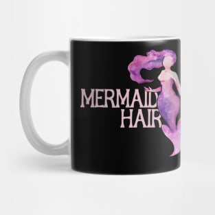 Mermaid Hair Don't Care Mug